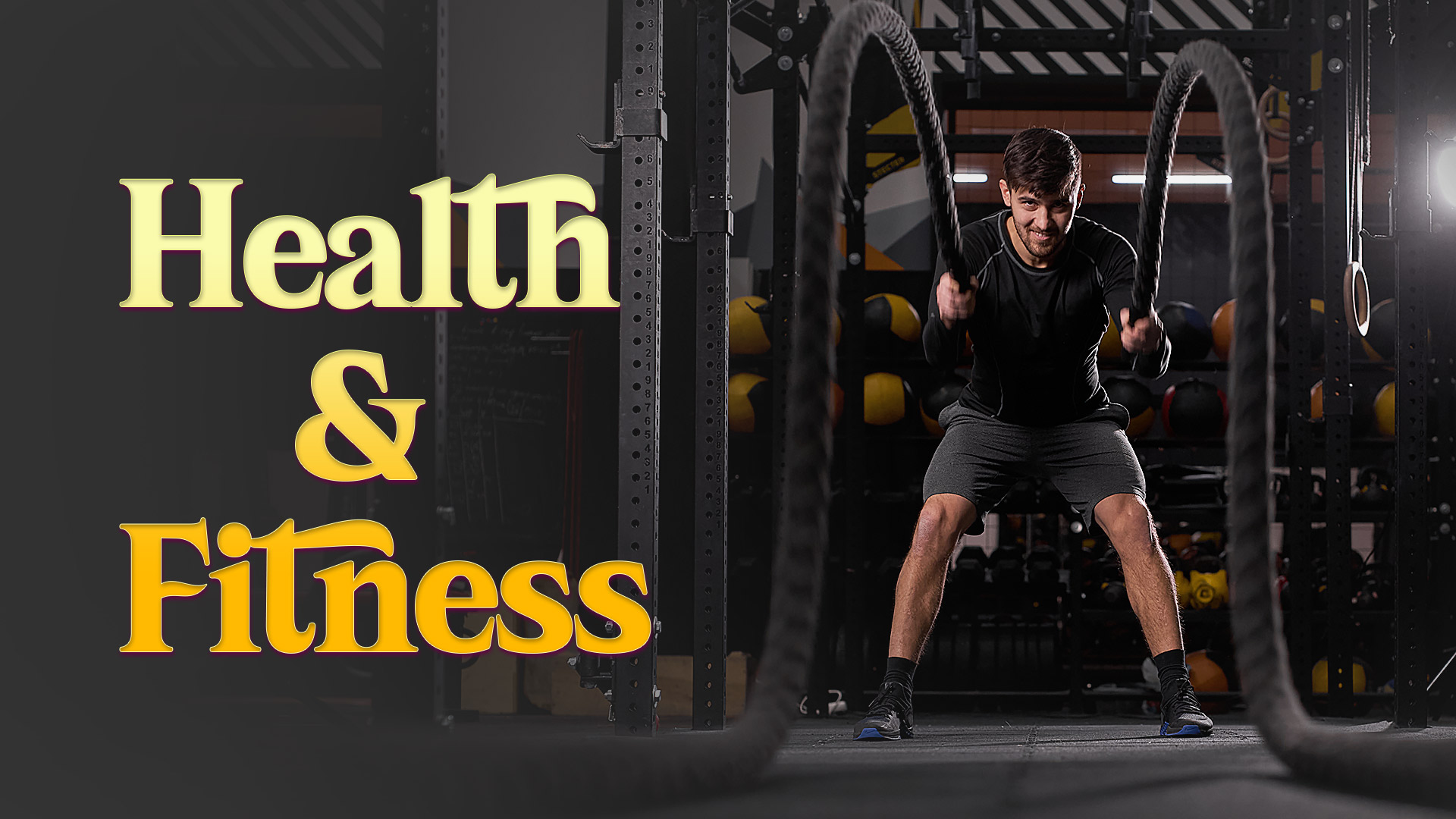 Health and Fitness
